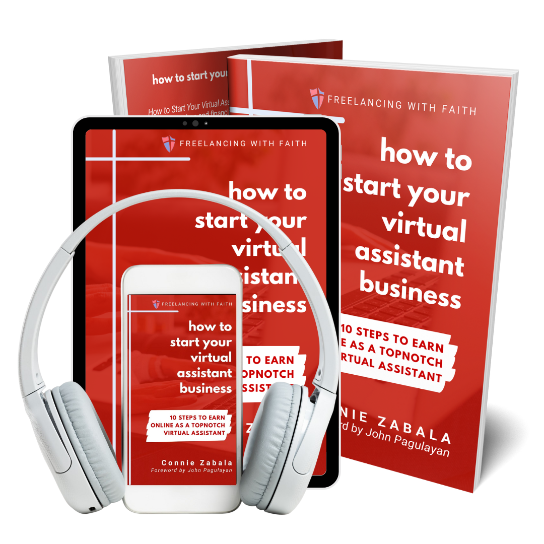 How to Start Your Virtual Assistant Business: 10 Steps to Earn Online as a Topnotch Virtual Assistant